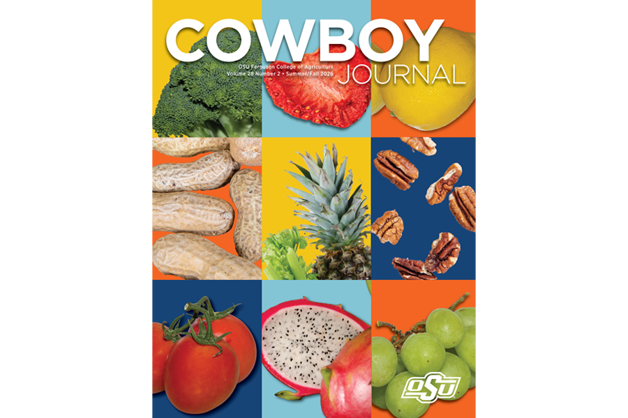 Cover of the Summer/Fall 2026 Cowboy Journal magazine from the Oklahoma State University Ferguson College of Agriculture featuring a colorful grid of fruits, vegetables, and nuts including broccoli, strawberries, lemons, peanuts, pineapple, pecans, tomatoes, dragon fruit, and grapes, highlighting agricultural research, food science, and crop production.